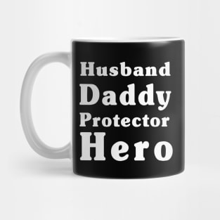 Husband Gift - Husband, Daddy, Protector, Hero - Fathers Day Gift - Wife to Husband Gift Mug